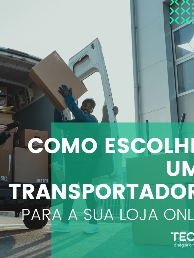 Como Escolher uma Transportadora para a Sua Loja Online